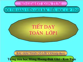 Giáo Án Toán Lớp 1: Giải Toán Có Lời Văn(tiếp theo) - Trường Tiểu Học Mường Hoong-Đăk Glei - Kon Tum