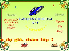 Bài giảng môn Tiếng Việt 1 - Bài: Làm quen với chữ cái: G - Y