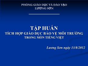 Tập huấn tích hợp giáo dục bảo vệ môi trường trong môn Tiếng Việt